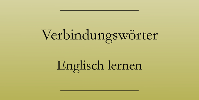 Englische Verbindungswörter, Englisch lernen: obwohl, folglich, jedoch. #englischlernen