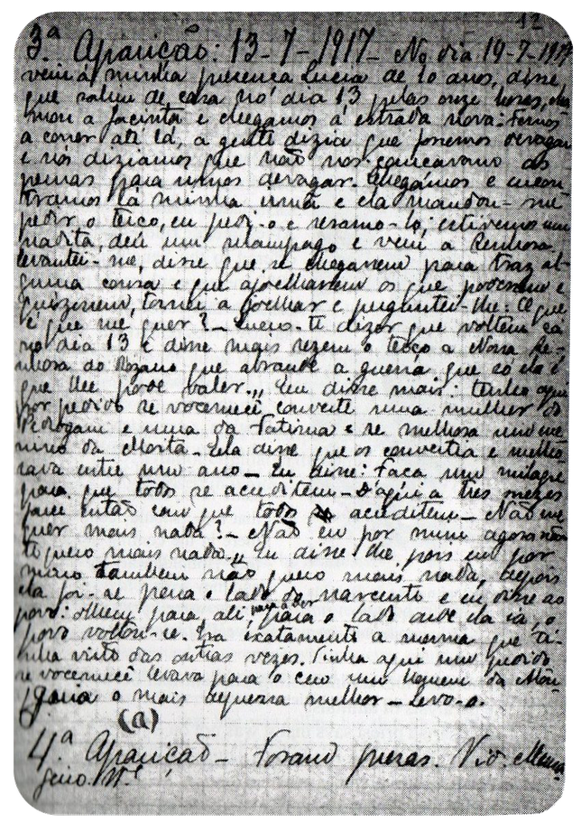 Deposizione di Lucia registrata durante l'Inchiesta Parrocchiale il 14 Luglio 1917, il giorno successivo all'apparizione. Da notare che nella sua deposizione, non vi sono riferimenti ai segreti.