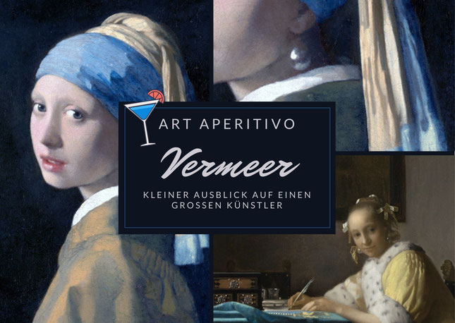 Vermeer Künstlerportrait, Kunstinfo grosser Künstler, mädchen perlohrring, art aperitivo