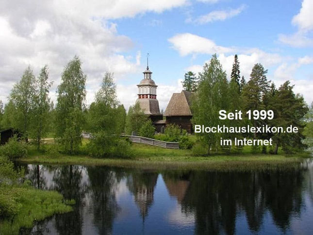 Blockhaus ABC im Internet - Blockhausbau - Blockhäuser Deutschland - Holzkirche  - Finnland - Holzhaus in Blockbauweise - Architektur - Holzbau Bayern - Hausbau mit Holz - Thüringen - Holzhäuser - Einfamilienhaus - Ratgeber - Architekt - Statiker        