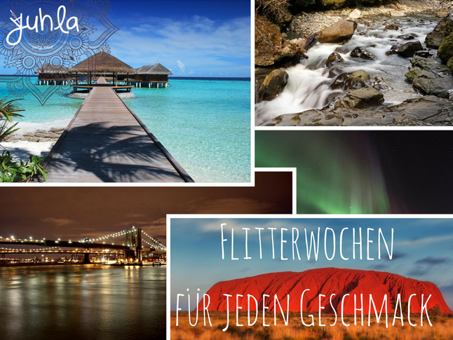 Teil 1 unserer Reihe "Flitterwochen für jeden Geschmack"!