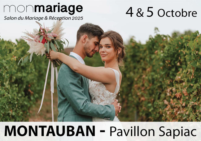 Salon Mon Mariage à Montauban 04 et 05 Octobre 2025