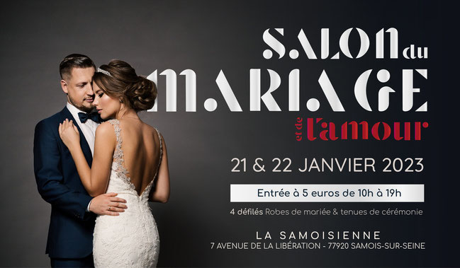 Salon du Mariage et de l'Amour à Samois-sur-Seine 21 et 22 Janvier 2023