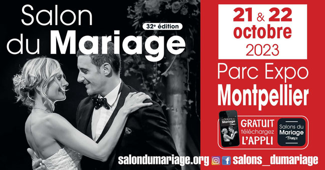 Salon du Mariage de Montpellier 21 et 22 Octobre 2023
