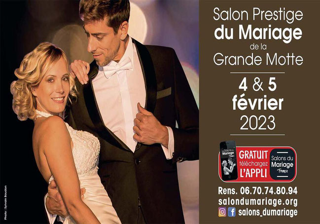 Salon Prestige du Mariage de La Grande Motte 4 et 5 Février 2023