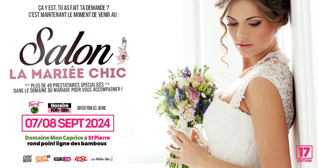Le Salon de La Mariée Chic à St-Pierre 07 et 08 Septembre 2024