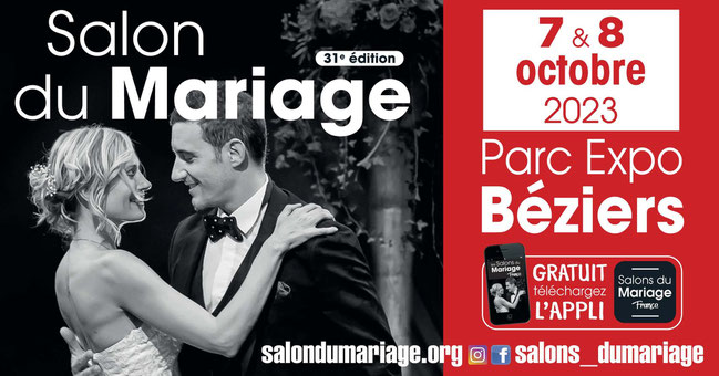 Salon du Mariage de Béziers 7 et 8 Octobre 2023