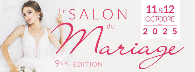 Salon du Mariage de Montélimar - 11 et 12 Octobre 2025