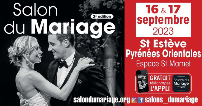 Salon du Mariage de ST ESTEVE 16 et 17 Septembre 2023
