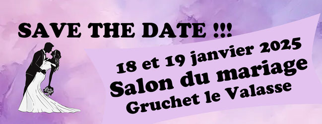 Salon du Mariage et de la Fête du Valasse à Gruchet-Le-Valasse 18 et 19 Janvier 2025
