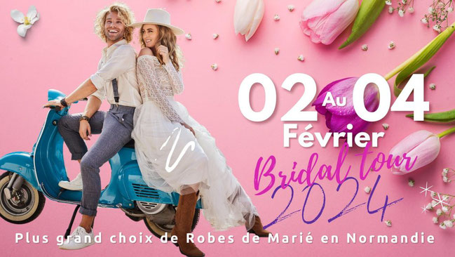 Bridal Tour 2024 de Yerville 02, 03, 04 Février 2024