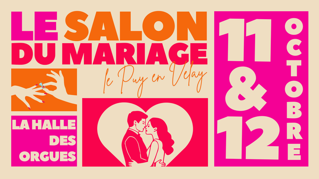 Le Grand Salon du Mariage à Espaly-Saint-Marcel - 11 et 12 Octobre 2025