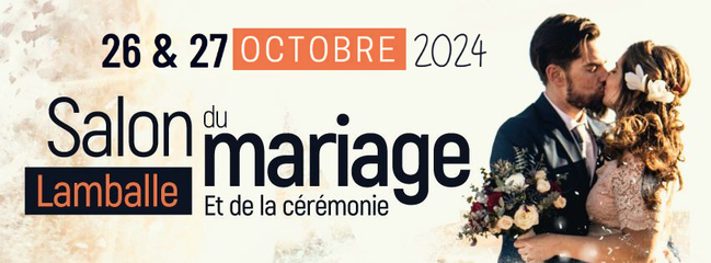 Salon du Mariage à Lamballe-Armor 26 et 27 Octobre 2024