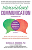 Nonviolent Communication: A Language of Life  (2015) by Marshall B. Rosenberg, PhD