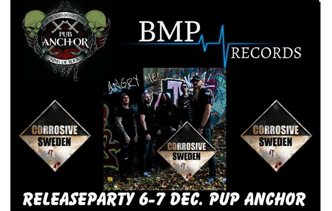 Angry Me release party at Pub Anchor, Stockholm on December 6th and 7th.
