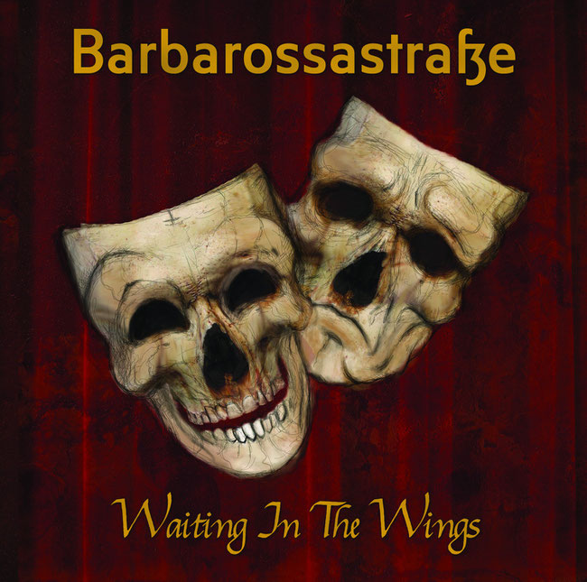 Waiting in the Wings, the new album by Barbarossastraße