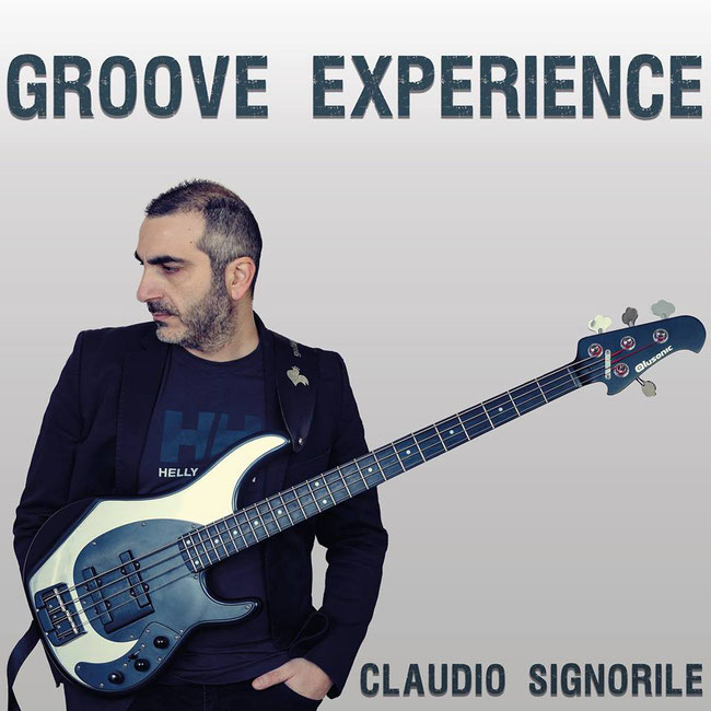 Claudio Signorile, available the new album Groove Experience