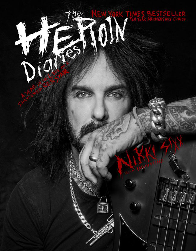 The Heroin Diaries, Anniversary Edition, Chinaski, motley crue, nikki sixx, joe sixx