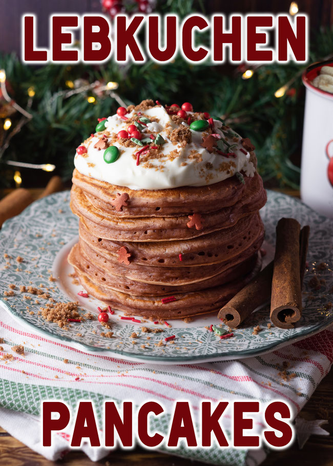 Lebkuchen Pancakes, Weihnachten, Weihnachtsrezepte, Weihnachtsfrühstück, Rezeptideen, Pfannkuchen, Lebkuchen Rezepte, Weihnachtebäckerei, Dessert, Brunch, Rezepte für die Familie, Familienrezepte