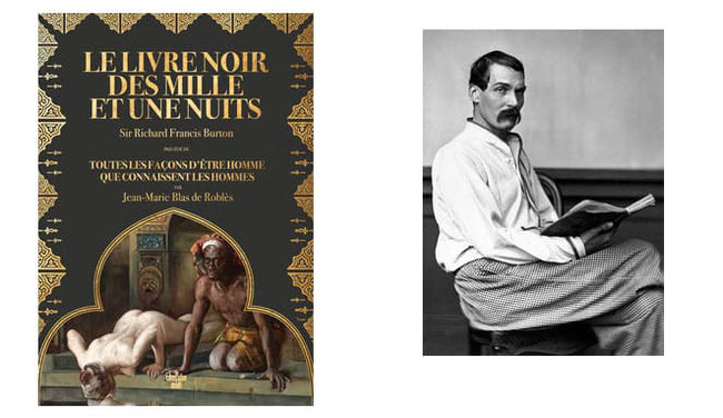 Le Livre noir des Mille et Une Nuits  #Aventurier #Explorateur #Érudition #AnthropologieCulturelle #Civilisation #Orient #ÉtudedesMoeurs #Humanité Sir Richard Burton