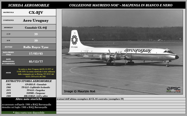 CX-BJV Canadair CL-44J 39 RR Tyne "Chichipioz" Aero Uruguay 1965 - scheda PSC