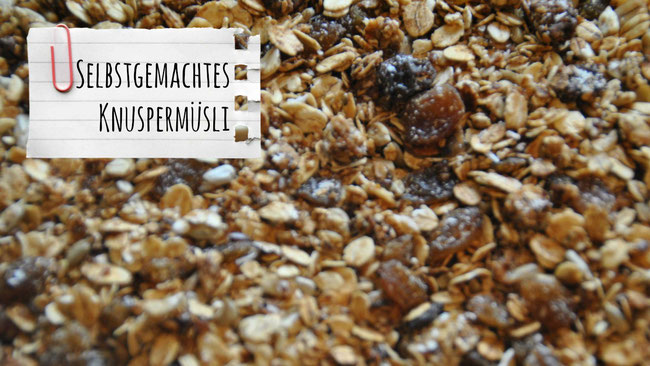 Selbstgemachtes Knuspermüsli, Crunchy Müsli, Granola, Rezepte, Haferflocken, Franzls On Tour, franzlsontour