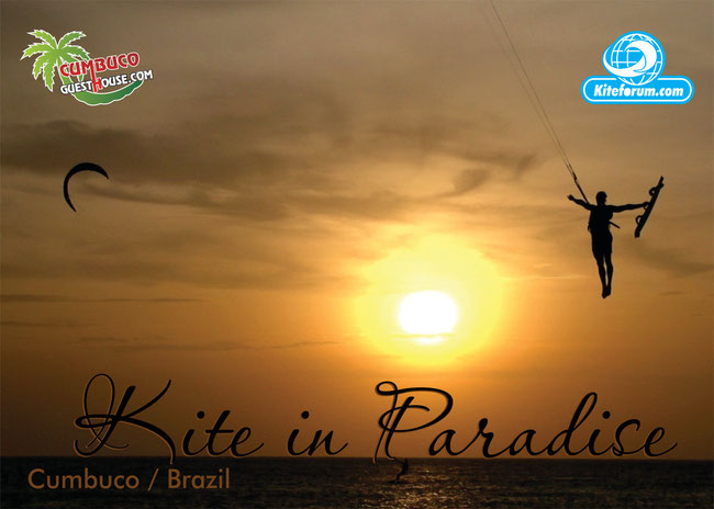 Joint Project with Kiteforum.com ! Kite in Paradise ... Cumbuco !