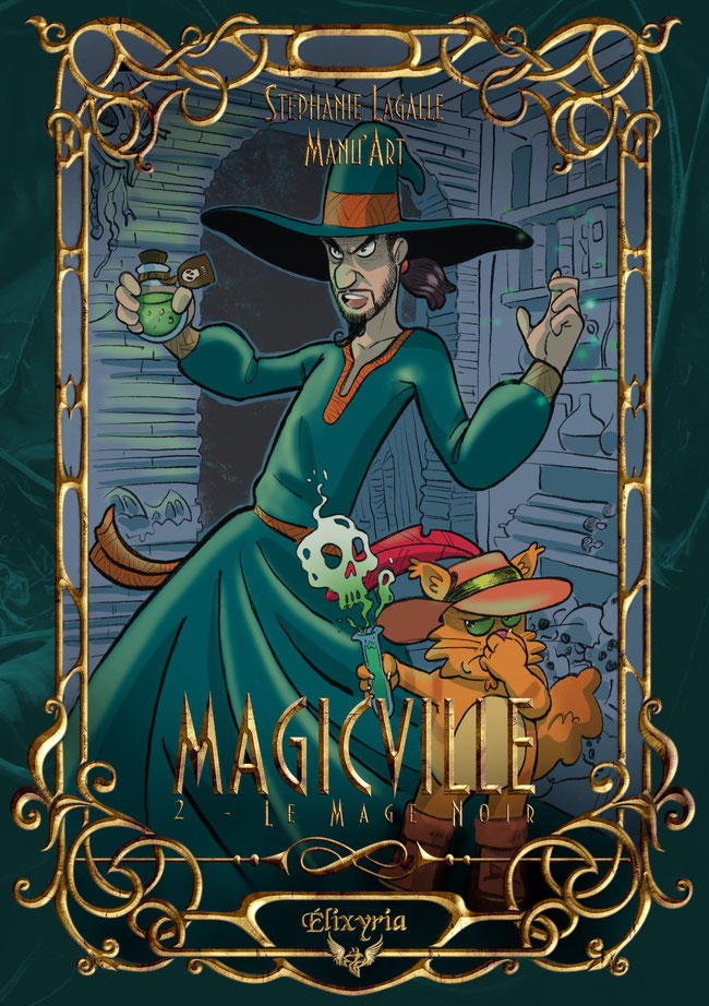 Le Mage noir, tome 2 de la saga Magicville publié aux éditions Elixyria