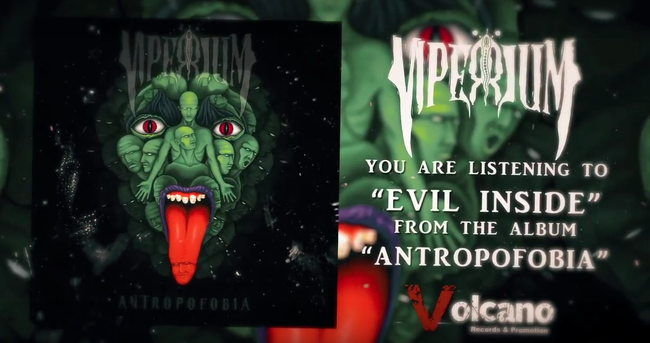 Evil Inside is the title of the first single of the ViperiuM