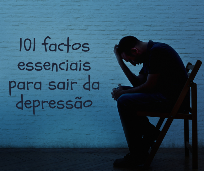 101 factos essenciais para sair da depressão
