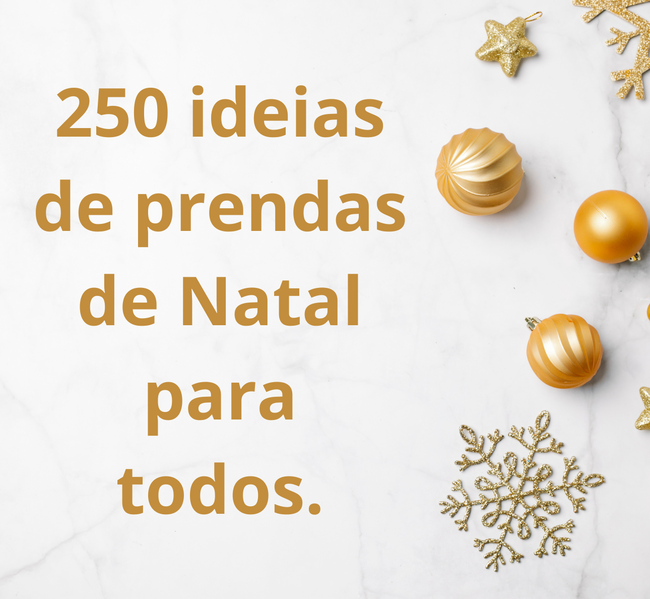 250 ideias de prendas de Natal para todos.