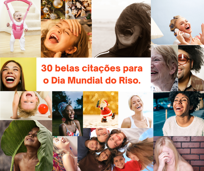 30 belas citações para o Dia Mundial do Riso.