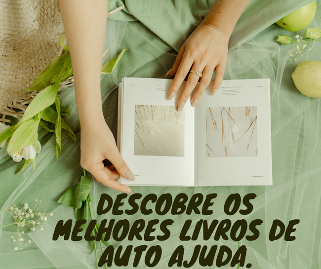 Descobre os melhores livros de auto ajuda.