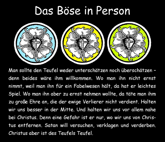 Das Böse in Person