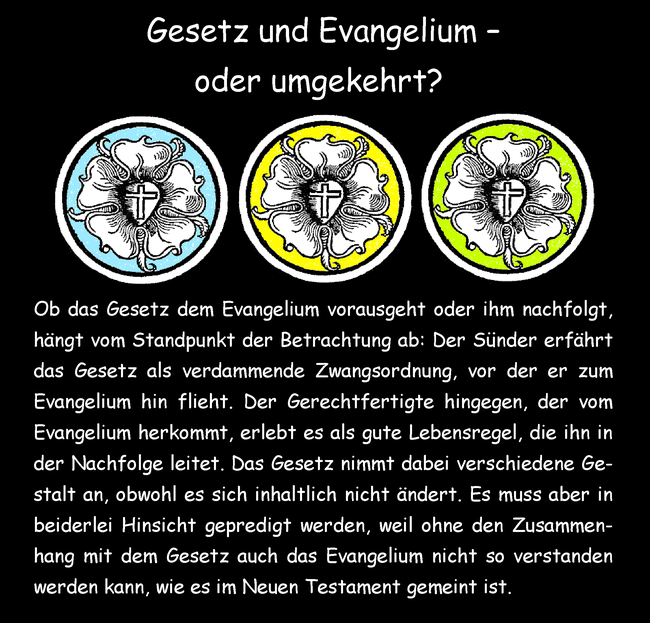 Gesetz und Evangelium - oder umgekehrt?