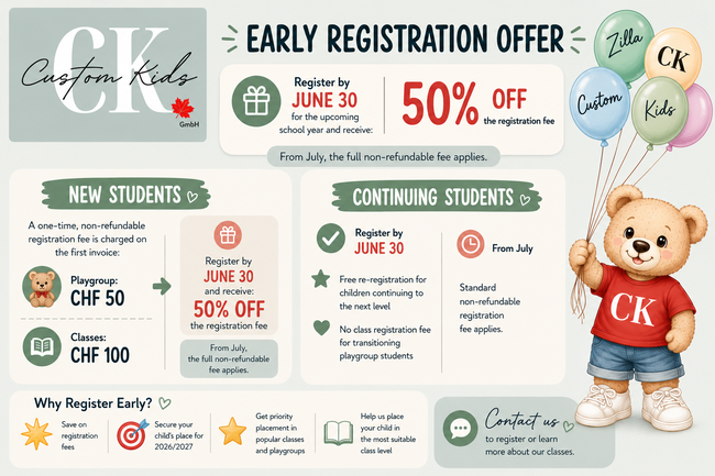 Custom Kids Early Registration Offer for 2026/2027 English playgroups and classes in Ehrendingen and Lenzburg. Register by June 30 to receive 50% off registration fees for new students, free re-registration for continuing students, and priority placement 