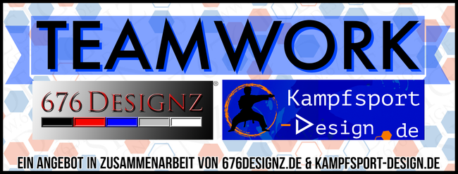 TEAMWORK 676DESIGNZ.de DesignAgentur - Kampfsport Design - 676 Partner