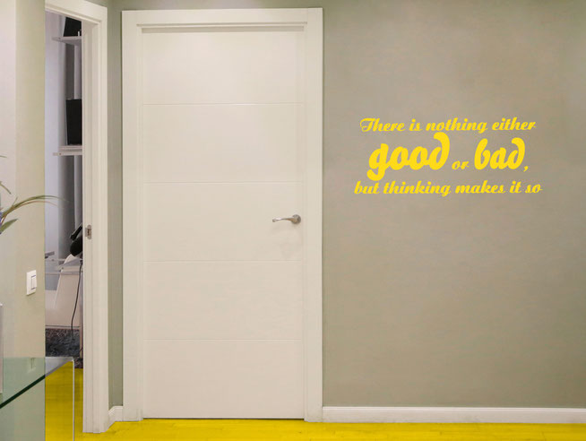 There is nothing either good or bad, but thinking makes it so, vinyl wall art sticker quote by Shakespeare. Comes in many colours and packaged for easy application.