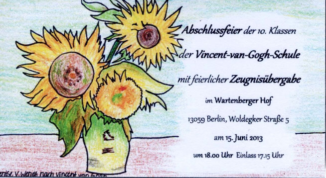 Eintrittskarte zur Abschlussfeier der 10. Klassen 2013 (Zeichnung: Denise Wendt nach V. van Gogh)