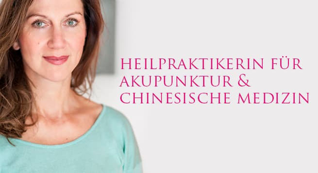 Heilpraktikerin fuer Akupunktur und Chinesische Medizin