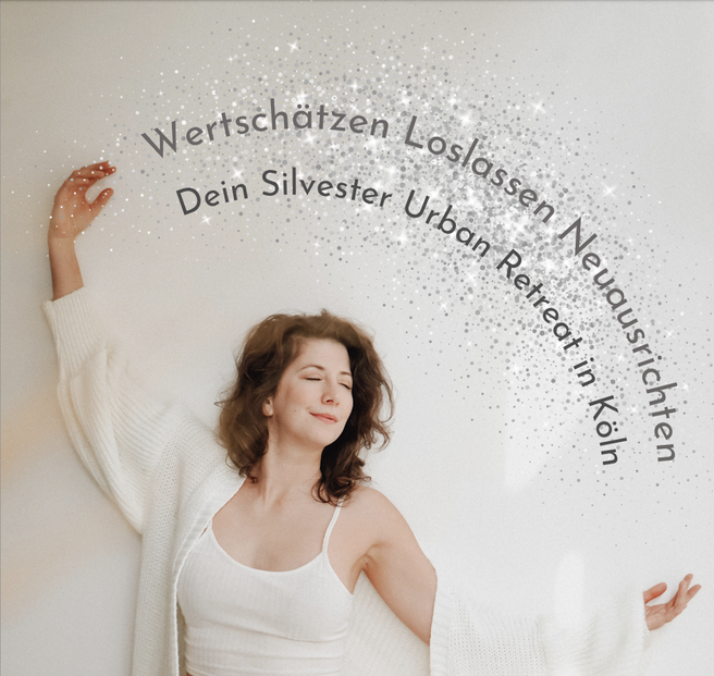 Loslassen Silvester Retreat Köln yoga Coaching