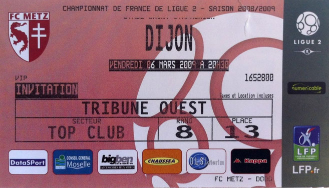 6 mars 2009: FC Metz - Dijon - 26ème Journée - Championnat de France (2/0 - 8.061 spect.)