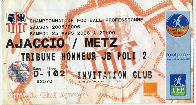 25 mars 2006 : AC Ajaccio - FC Metz - 32ème Journée - Championnat de France (0/1 - 3.174 spect.)