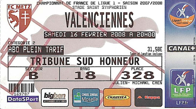 16 févr. 2008: FC Metz - Valenciennes - 25ème journée - Championnat de France (2/1 - 10.585 spect.)