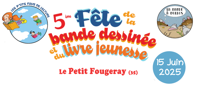 Les P'tits Fous de Lecture, Fête de la BD et du Livre Jeunesse