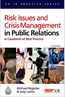 Risk Issues and Crisis Management: A Casebook of Best Practice (PR in Practice)  (2008) by Michael Regester and Judy Larkin