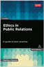 Ethics in Public Relations: A Guide to Best Practice (PR in Practice)  (2016) by Patricia J. Parsons