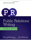 Public Relations Writing: Form and Style  (2008) by Doug Newsom and Jim Haynes