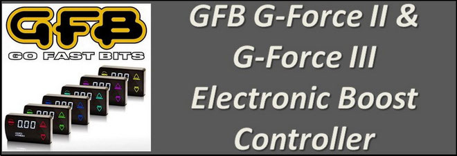 GFB G-Force 2 & G-Force 3 Electronic Boost Controller NZ - GFB EBC