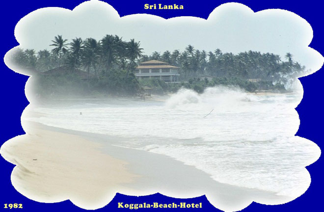 ...1982...Sri Lanka - Urlaub... Süd - Küste --- Hotel Koggalla Beach...